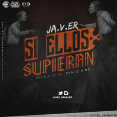 Si Ellos Supieran (Prod. By SantoNiño)