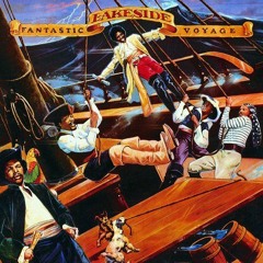 Lakeside - fantastic voyage ( mikeandtess edit )