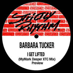 Barbara Tucker - I Get Lifted (MyMark Deeper XTC Mix) updated Oct 11 Preview