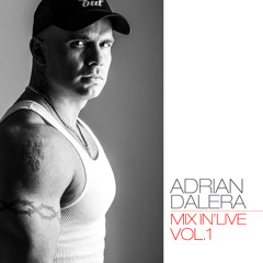 Adrian Dalera Mix In Live Vol.1 (FREE DOWNLOAD)