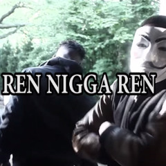 Ren Nigga Ren