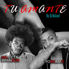 TU AMANTE - Yosimar Ft. Selecta Brandon