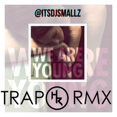 @ITSDJSMALLZ - We Are Young REMIX (Harryredz Edit)