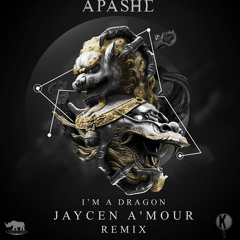 Apashe & Sway I'm A Dragon (Jaycen A'mour Remix )