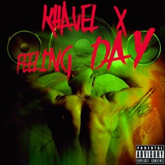 Khavel X - Feeling Day (feat. Fere Cox / Prod.Charaf)