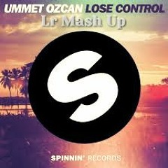 Ummet Ozcan - Lose control ( Lr House Remix )