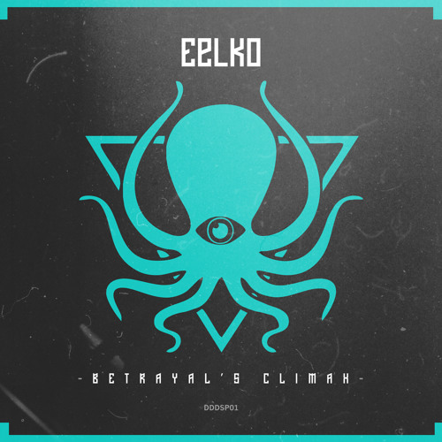 Eelko - Betrayal's Climax (Free Download)