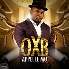 OXB - Appelle Moi