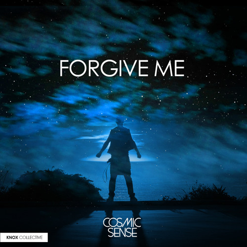 Cosmic Sense - Forgive Me