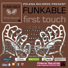 Funkable - First Touch (Single Preview) OUT NOW