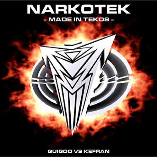 02-Narkotek-Made in Tekos-Guigoo vs Kefran CD1-Cyborg (Kisde Mange-Kefran)