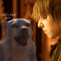 Switch - Lucy's Song