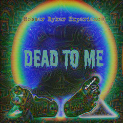 The Robber Byker Experience - Dead To Me (Bo Bo Nomad Mix)