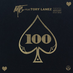 Moving Towards Greatness - 100 (featuring ToryLanez )