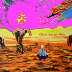 Closer Than You Think