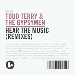 Todd Terry, Gypsymen - Hear The Music (Rene Amesz Remix)