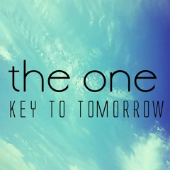 The One  - Key To Tomorrow