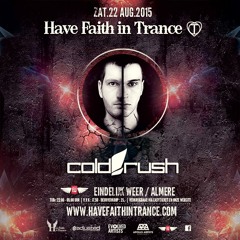 Cold Rush @ Have Faith In Trance in Almere, The Netherlands 22.08.2015