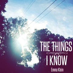 The Things I Know