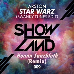 Arston   Star Warz (Swanky Tunes Edit) (Huann Sanzbluth Remix)