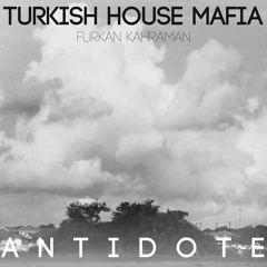 Furkan Kahraman - Antidote