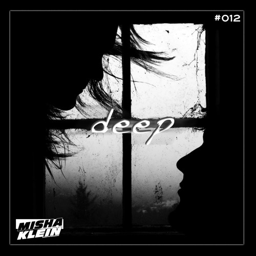 Dj Misha Klein - Deep 012 Track 1