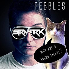 SirMark - Pebbles Ft. Xilent
