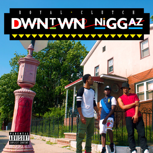 DWNTWN niGGaz EP