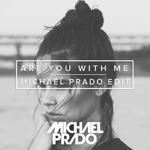 Lost Frequencies - Are You With Me (Michael Prado Edit)