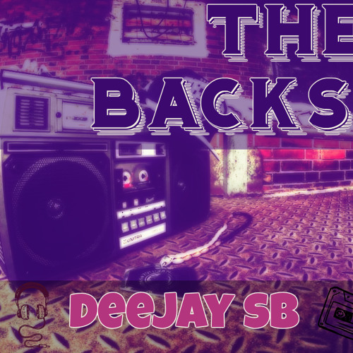 THE BACKSPIN: DEEJAY SB