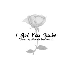 I Got You Babe (Sonny & Cher)(Cover)