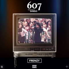 Frenzy - 607 [Prod. Sango]