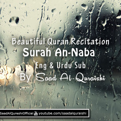 Beautiful Quran Recitation Surat An-Naba -سورة النبأ - Saad Al Quraishi