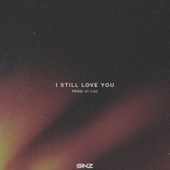 i still love you [prod. lord sinz]