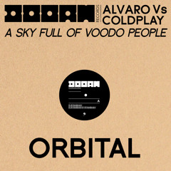 Alvaro Vs Coldplay - A Sky Full Of Voodo People◘ ORBITAL MASHUP:::::FREE DL::::::