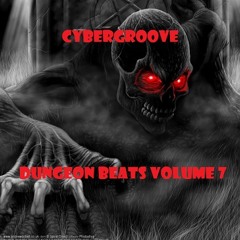 Cybergroove - dungeon beats volume 7