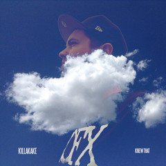 KILLAKAKE - KNEW THAT (From "The Art of Fighting" Soundtrack)