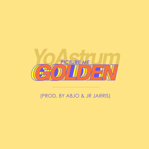 Picture Me Golden [Prod. By AbJo + JR Jarris]