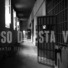 PRESO DE ESTA VIDA - /Contexto SR  Ft Kraneo/