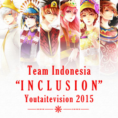 Team Indonesia - INCLUSION (youtaitevision 2015)