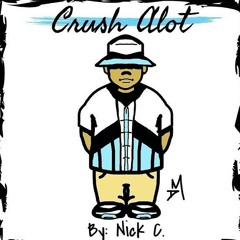 Nick C x Hit Single "Crush Alot"