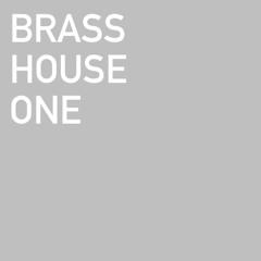 Brasshouse One