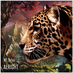 MT Bros Feat. Nathan Brumley - Alright (Toly Braun Remix) | ★OUT NOW★