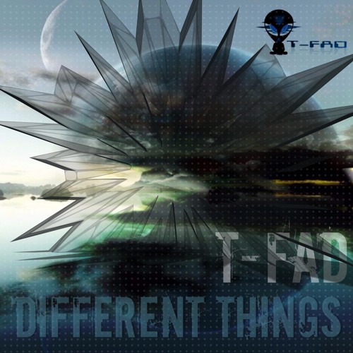 T-FAD - Different Things (UNMASTERED DEMO)