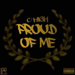 C' High - Proud Of Me
