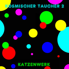 KOSMISCHER TAUCHER 2