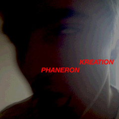 PHANERON // KREATION