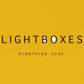 Lightboxes Something&#x20;Else Artwork