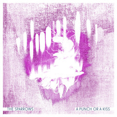 A Punch or a Kiss