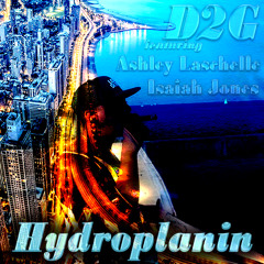 Hydroplanin feat. Ashley Laschelle & Isaiah Jones - Single